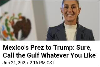 Mexico&#39;s Prez on Trump&#39;s Order to Rename Gulf: LOL, Sure