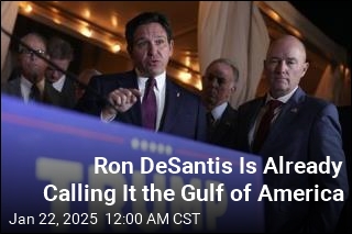 Ron DeSantis Is Already Calling It the Gulf of America