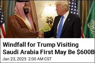 Price Tag for Trump Visiting Saudi Arabia First May Be $600B