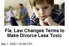 Fla. Law Changes Terms to Make Divorce Less Toxic