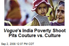Vogue 's India Poverty Shoot Pits Couture vs. Culture