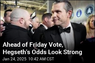 Ahead of Friday Vote, Hegseth&#39;s Odds Look Good