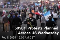 &#39;50501&#39; Protests Planned Across US Wednesday