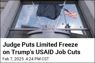 Judge Puts Limited Freeze on Trump&#39;s USAID Job Cuts