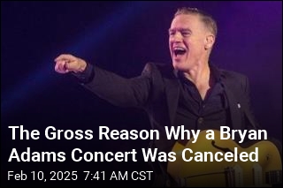 Fatberg Washes Out a Bryan Adams Show