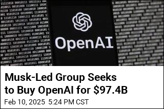 Musk-Led Group Seeks to Buy OpenAI for $97.4B