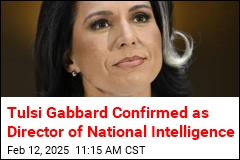 Senate Confirms Gabbard as Director of National Intelligence