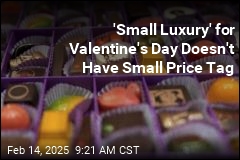 Valentine&#39;s Candy Is Going to Cost You This Year