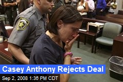 Casey Anthony Rejects Deal