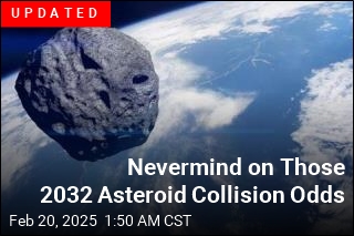 In Just Weeks, Odds of an Asteroid Hit Have Doubled