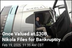 Once-Hyped Nikola Files for Bankruptcy Protection