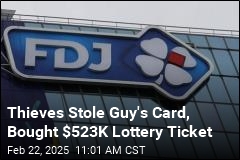 Thieves Stole Guy&#39;s Card, Bought $523K Lottery Ticket