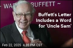 Buffett&#39;s Letter Includes a Word for &#39;Uncle Sam&#39;