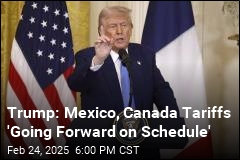 Trump: Canada, Mexico Tariffs Are Going Ahead