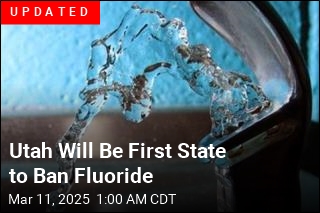 Utah Poised to Be First State to Ban Fluoride