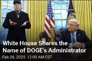 White House Reveals Who Is at the Helm of DOGE