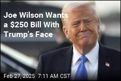 Rep Proposes $250 Bill With Trump&#39;s Face