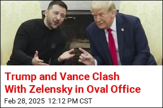 Trump and Vance Clash With Zelensky in Oval Office