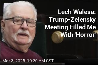 Nobel Winner Walesa: Trump-Zelensky Meeting Filled Me With &#39;Horror&#39;