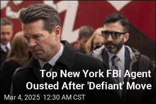 Top New York FBI Agent Ousted After &#39;Defiant&#39; Move