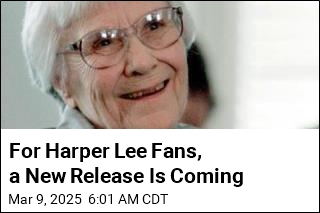 For Harper Lee Fans, a New Release Is Coming