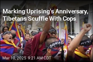 Marking Uprising&#39;s Anniversary, Tibetans Scuffle With Cops