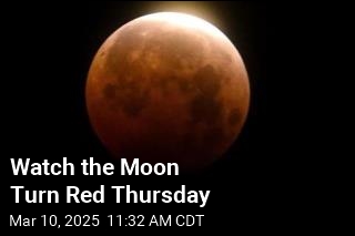 Watch the Moon Turn Red Thursday