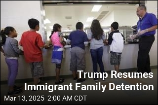 Trump Restarts Immigrant Family Detention