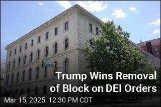 Trump Wins Removal of Block on DEI Orders