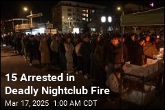 15 Arrested in Deadly Nightclub Fire