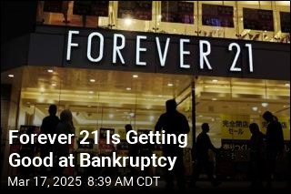 Forever 21 Is Getting Good at Bankruptcy