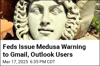 Feds Issue Medusa Warning to Gmail, Outlook Users