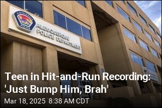 Teen in Hit-and-Run Recording: &#39;Just Bump Him, Brah&#39;