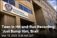 Teen in Hit-and-Run Recording: &#39;Just Bump Him, Brah&#39;