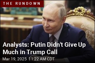 Analysts: Putin Didn&#39;t Give Up Much in Trump Call