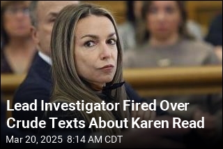 Lead Investigator Fired Over Crude Texts About Karen Read