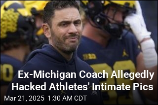 Ex-Michigan Coach Allegedly Hacked Athletes&#39; Intimate Pics