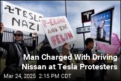 Man Charged With Driving Nissan at Tesla Protesters