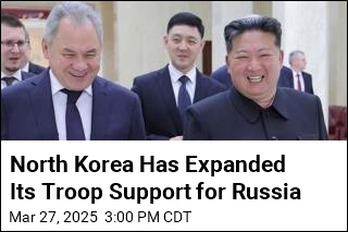 North Korea Has Expanded Its Troop Support for Russia