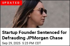 Startup Founder Guilty of Defrauding JPMorgan Chase