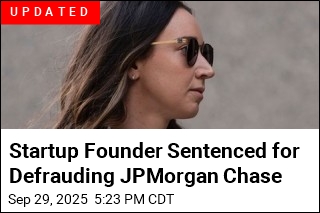 Startup Founder Guilty of Defrauding JPMorgan Chase