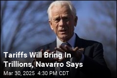 Trump Aide Projects Tariffs Will Raise Trillions