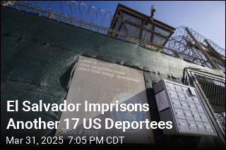 El Salvador Imprisons Another 17 US Deportees