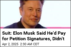 Lawsuit: Musk Promised to Pay for Petition Signatures, Didn&#39;t