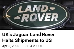 UK&#39;s Jaguar Land Rover Halts Shipments to US