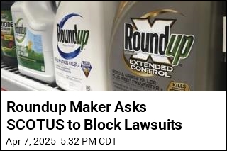 Bayer Asks SCOTUS to Block Roundup Lawsuits