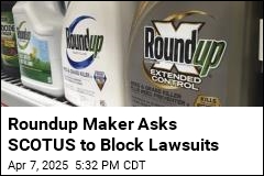 Bayer Asks SCOTUS to Block Roundup Lawsuits