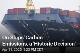 On Ships&#39; Carbon Emissions, a &#39;Historic Decision&#39;