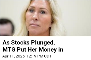 As Stocks Plunged, MTG Put Her Money in
