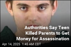 Authorities Say Teen Killed Parents to Get Money for Assassination